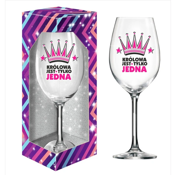 BG-KIELISZEK DO WINA 640ML *BROKAT KRÓLOWA JEST TYLKO JEDNA*